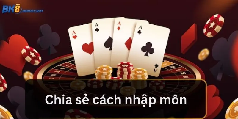 Chia sẻ cách nhập môn